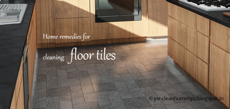 Home Remes For Cleaning Floor Tiles
