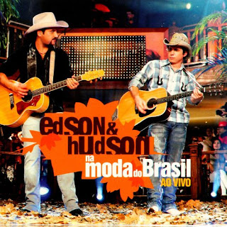 1932593 4 Baixar Edson e Hudson   Na Moda do Brasil 