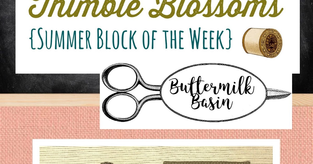 Buttermilk Basin Design Studio Thimble Blossoms 3, other sale items!