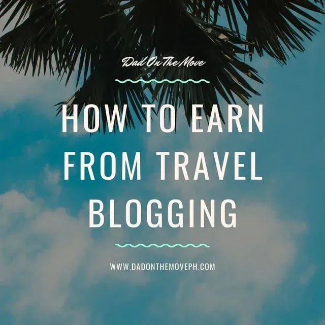 8 ways to earn money from travel blogging