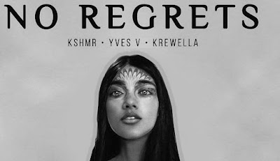 Lirik No Regrets (Info, Makna dan Artinya Lengkap) - KSHMR & Yves V