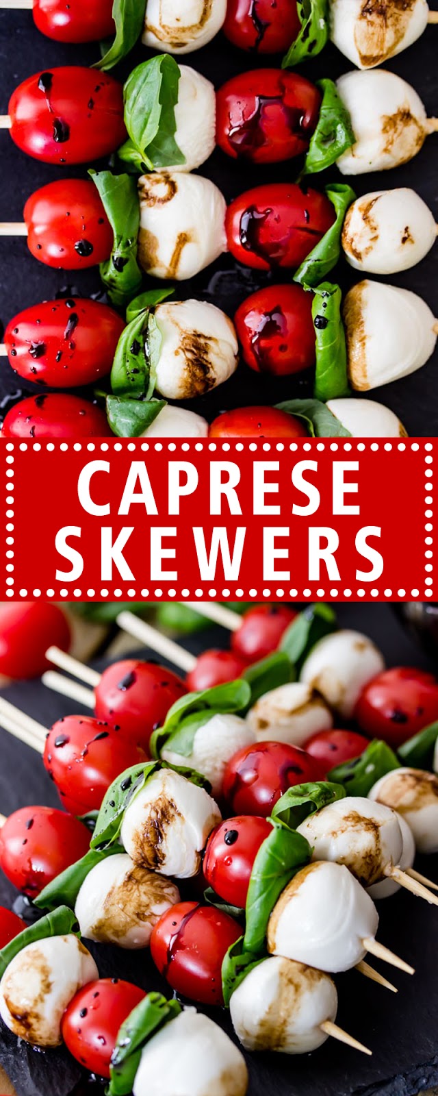 CAPRESE SKEWERS CAPRESE SKEWERS