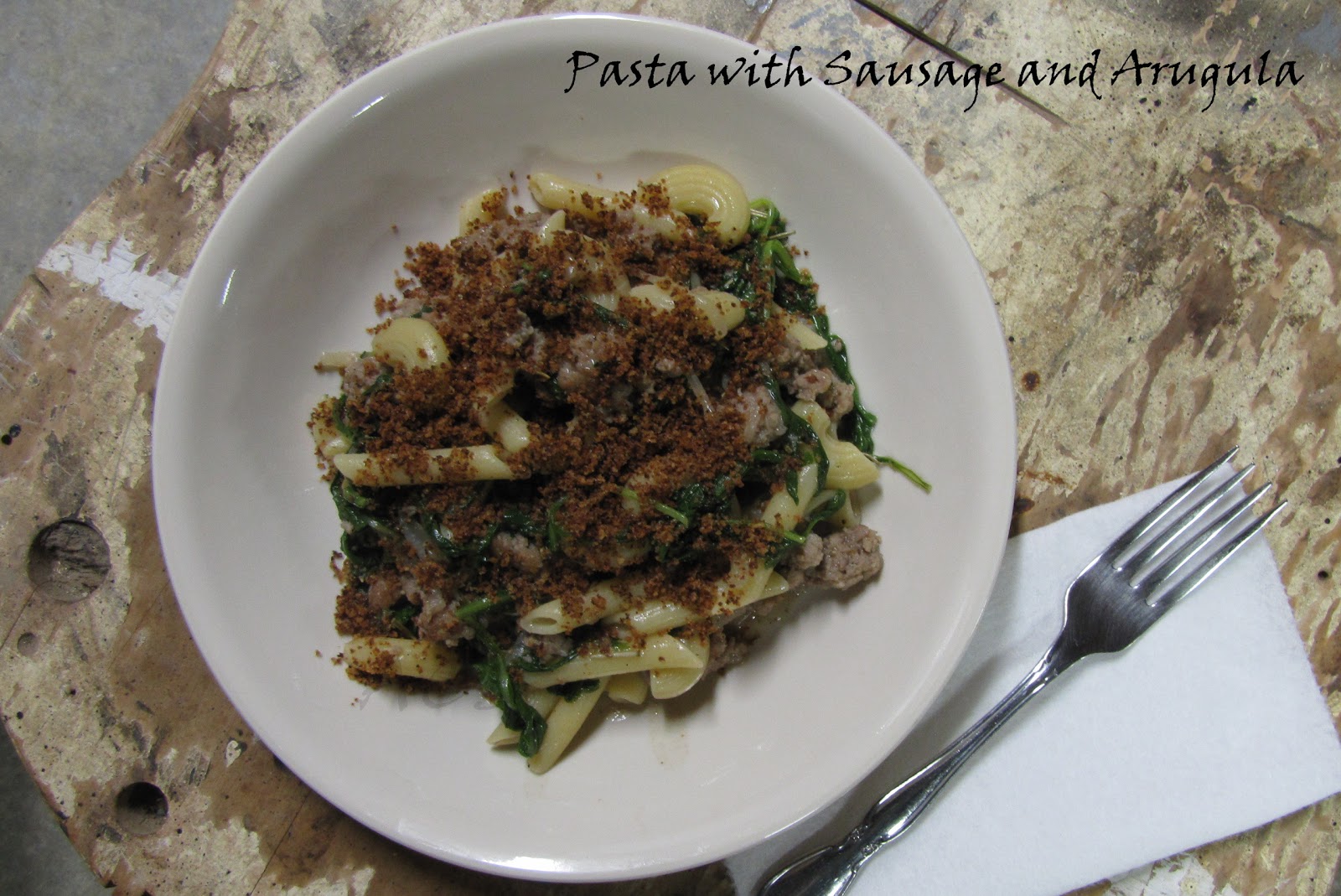 A'lil Country Sugar: Recipe: Pasta w/Sausage & Arugula