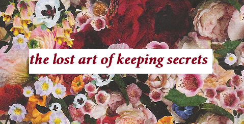 The Lost Arts of Keeping Secrets