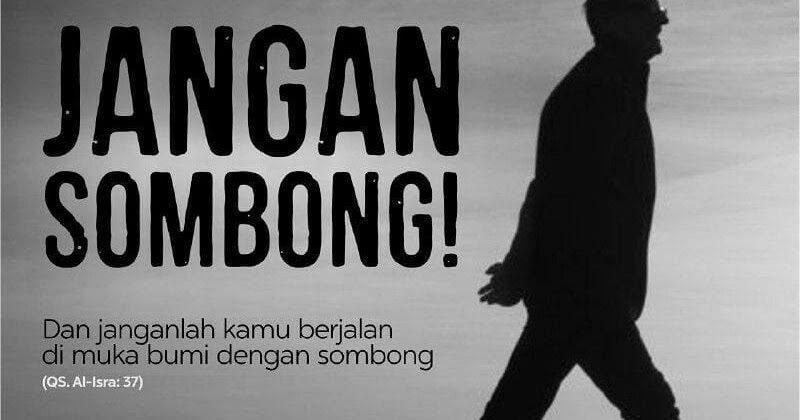 Jangan Sombong Teman&hellip;!