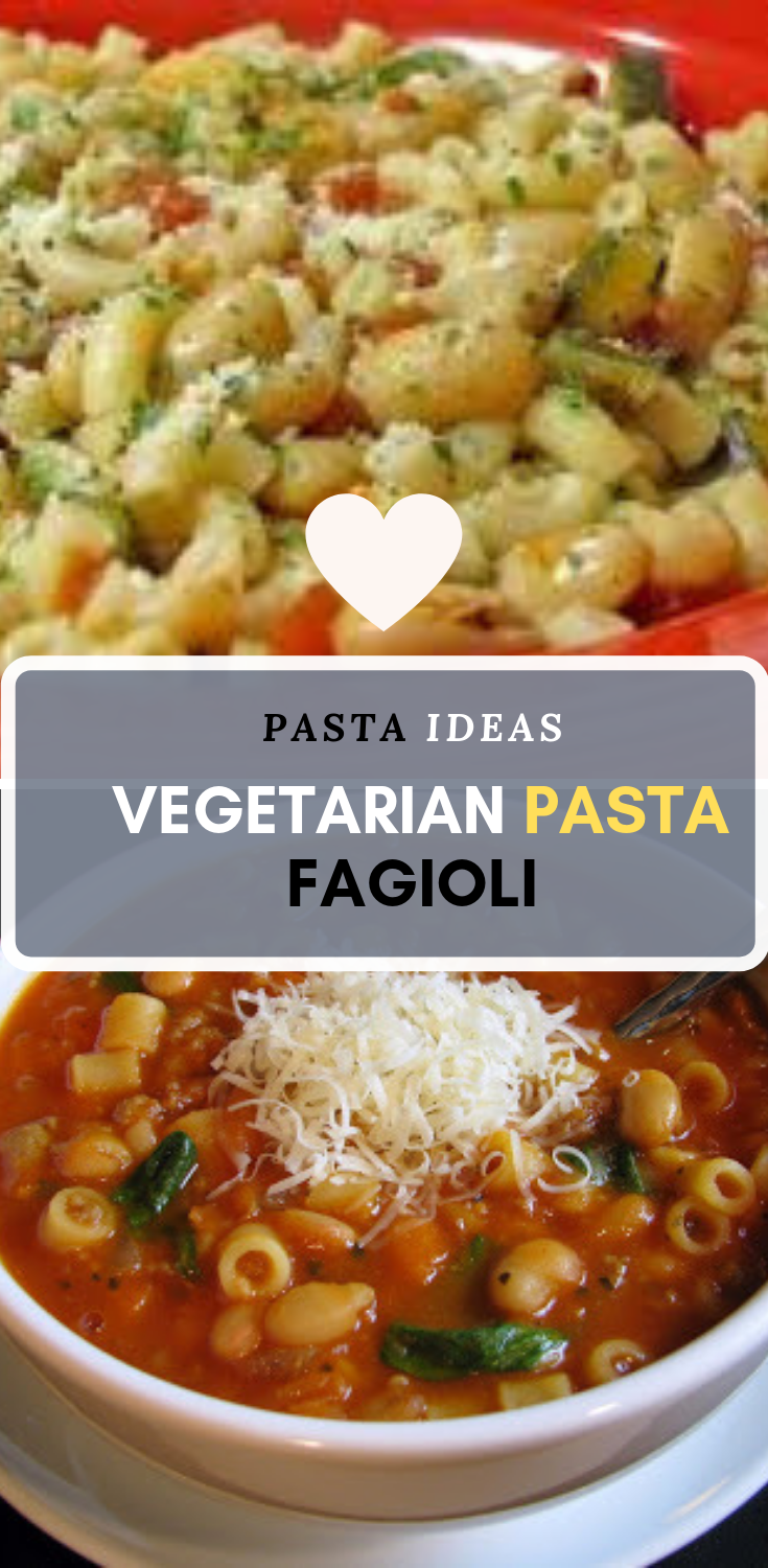 VEGETARIAN PASTA FAGIOLI - New Healthy Recipes