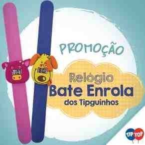 Promoção Tip Top Relógio Bate Enrola Dos Tipguinhos 2018 Compre Ganhe