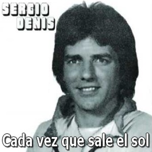 Sergio Denis - Cada vez que sale el sol letra y acordes de guitarra y piano