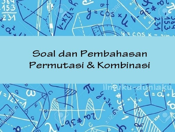 Soal Dan Pemkoreksian Permutasi Dan Kombinasi