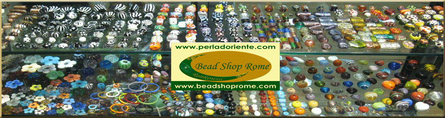 Bead Shop Rome®-La Perla D'Oriente©