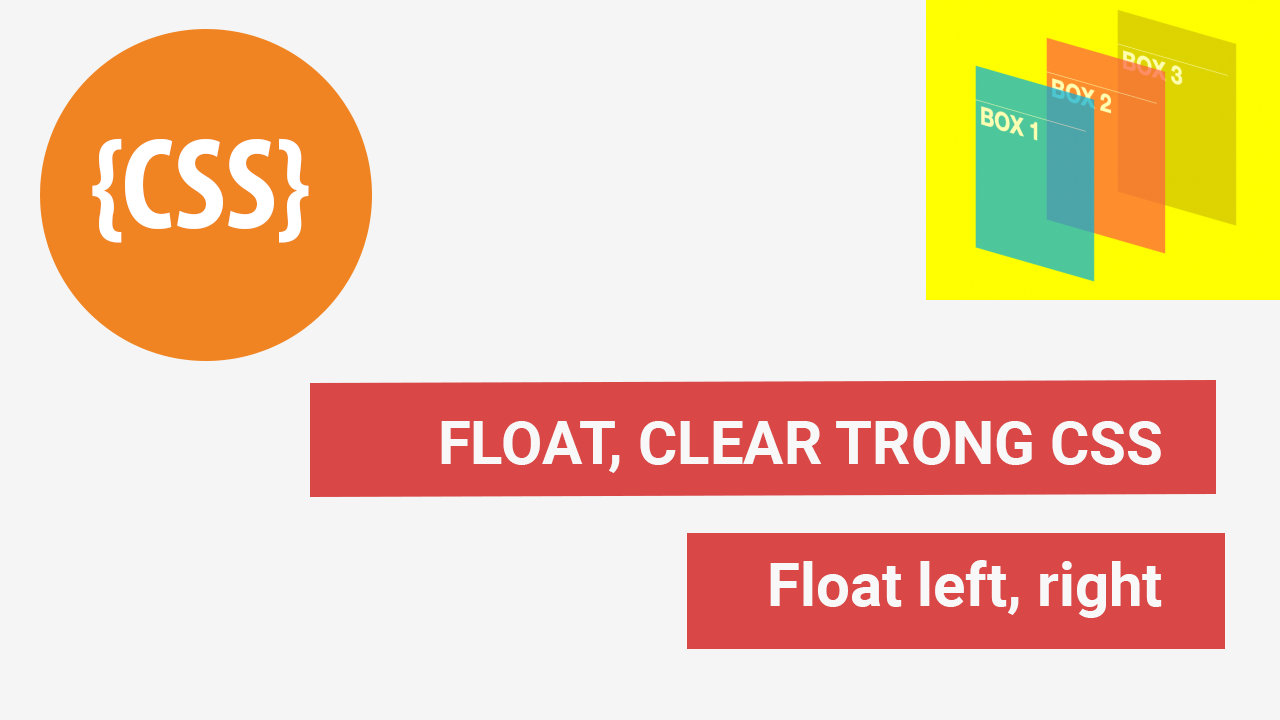 Float và Clear trong CSS