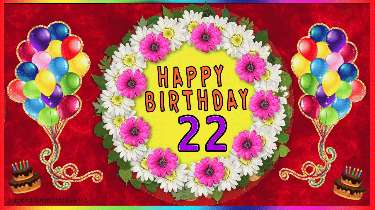 22th Birthday images gif Greetings Cards for age 22 years