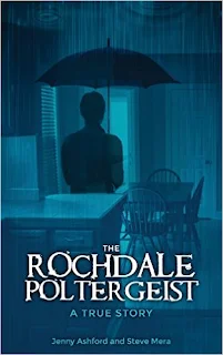 The Rochdale Poltergeist - a terrifying true story by Jenny Ashford and Steve Mera
