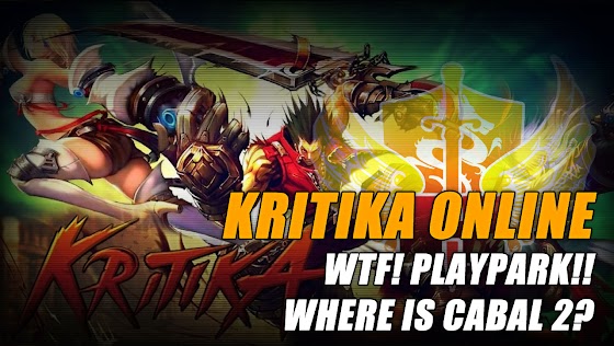 Kritika Online ★ WTF! Playpark ★Where Is Cabal 2