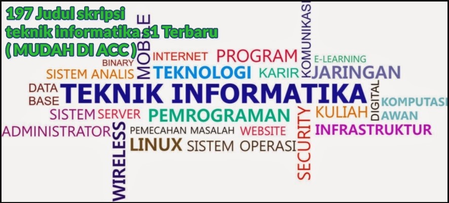 197 Judul Skripsi Teknik Informatika S1 Terbaru Mudah Di Acc Makalah Pedia