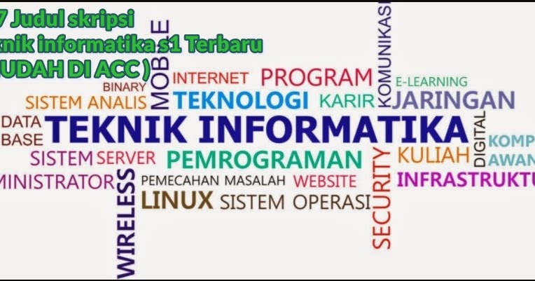 197 Judul Skripsi Teknik Informatika S1 Terbaru Mudah Di Acc Makalah Pedia