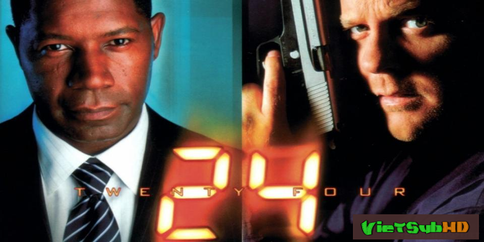 Phim 24 Giờ Sinh Tử (24 Giờ Chống Khủng Bố) - Phần 2 Hoàn tất (24/24) VietSub HD | 24 (season 2) 2002