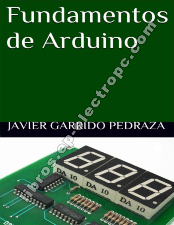 Armonía Riego emoción Fundamentos de arduino - Libros | EP - Electro Pc