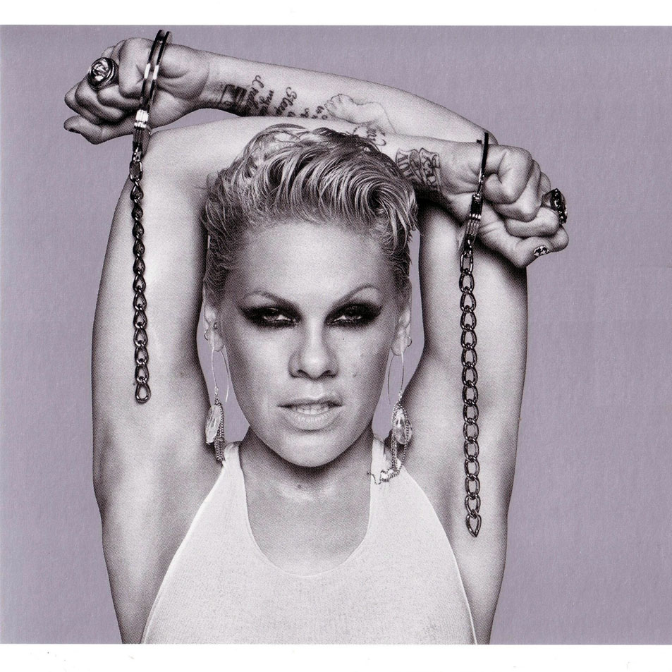 Fora do Tom P!nk Greatest Hits... So far!!!