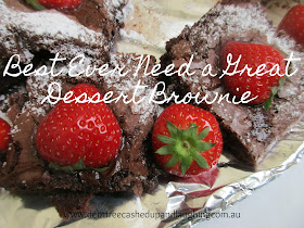 Best Ever Need a Great Dessert Brownie If you need a great dessert that won't break the budget and that will satisfy that chocolate craving this is the recipe. Click through for more ways live life debt free cashed up and laughing.