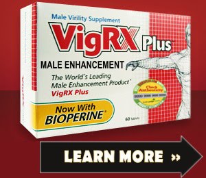 VigRx Plus Male Enhancement