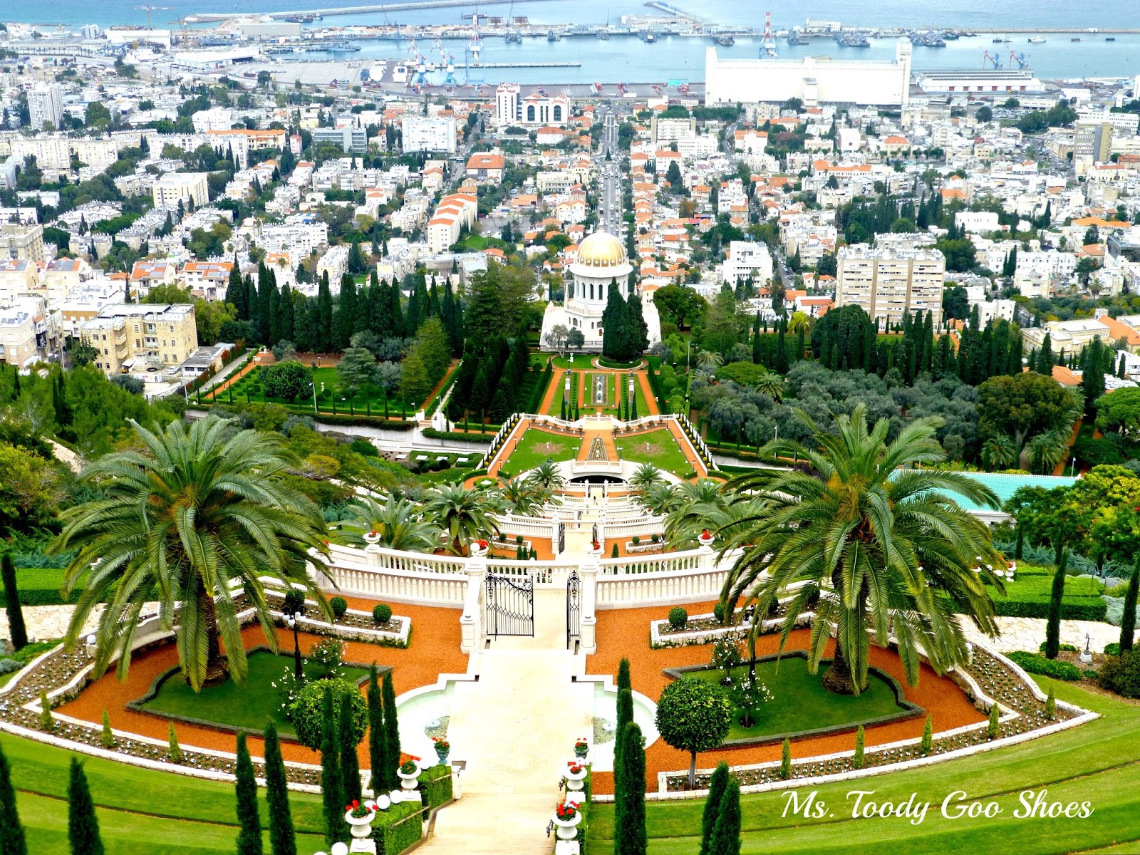 Bahai Gardens - Haifa, Israel  --- Ms. Toody Goo Shoes