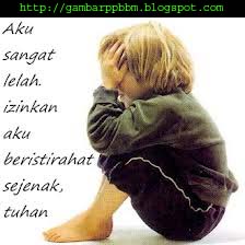 Gambar DP PP BBM Blackberry Aku Sangat Lelah Gambar PP Gambar DP PP BBM Blackberry Aku Sangat Lelah Gambar PP