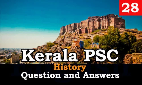 Kerala PSC History Question and Answers - 28