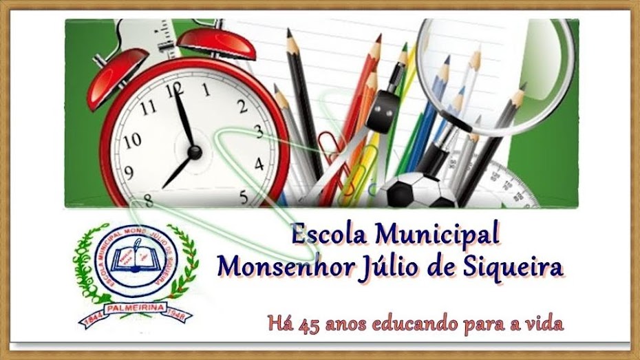 Escola Municipal Monsenhor Júlio de Siqueira