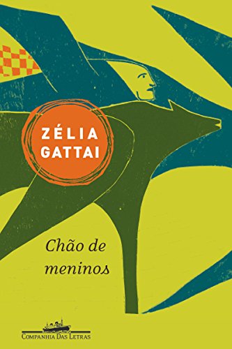 Chão de meninos - Zélia Gattai