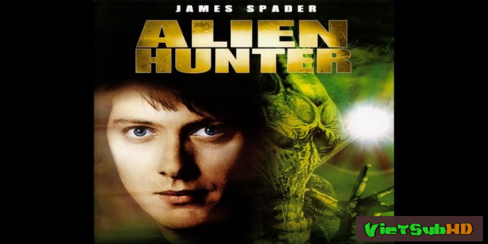 Phim Thợ Săn Quái Thú VietSub HD | Alien Hunter 2017