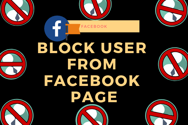 Block Facebook User From Page New 2019