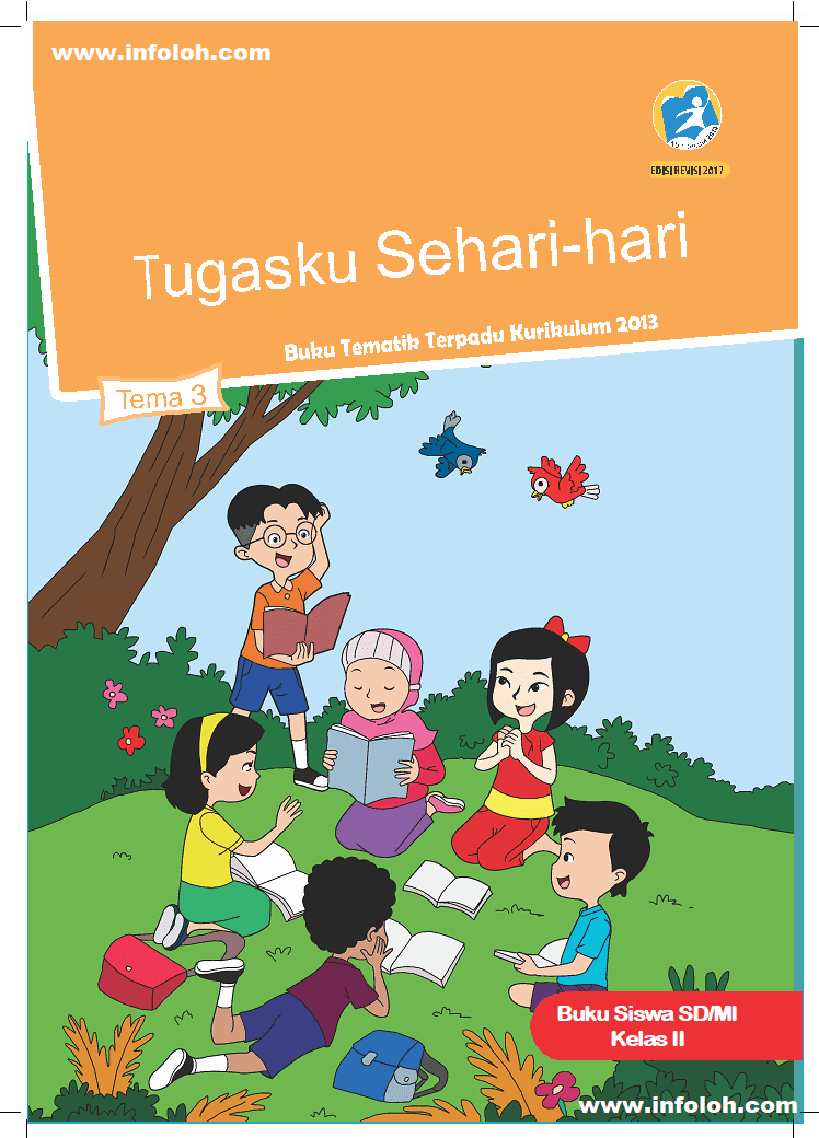 Buku Siswa Kelas 2 SD / MI Tema 3 Tugasku Seharihari Buku Siswa Kelas 2 SD / MI Tema 3 Tugasku Seharihari