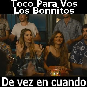 Toco Para Vos - De vez en cuando ft. Los Bonnitos Letra y acordes de guitarra y piano
