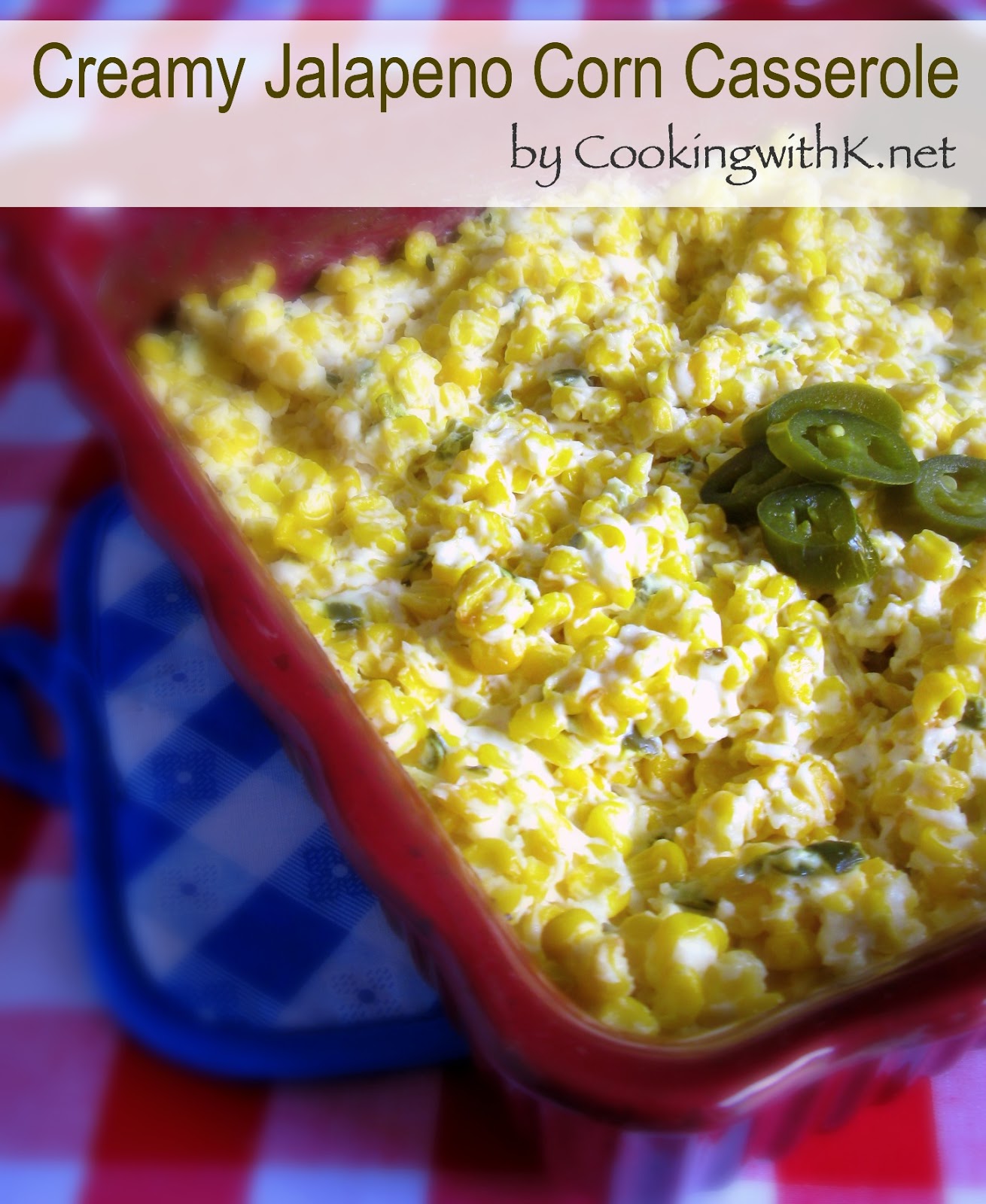 Creamy Jalapeno Corn Casserole