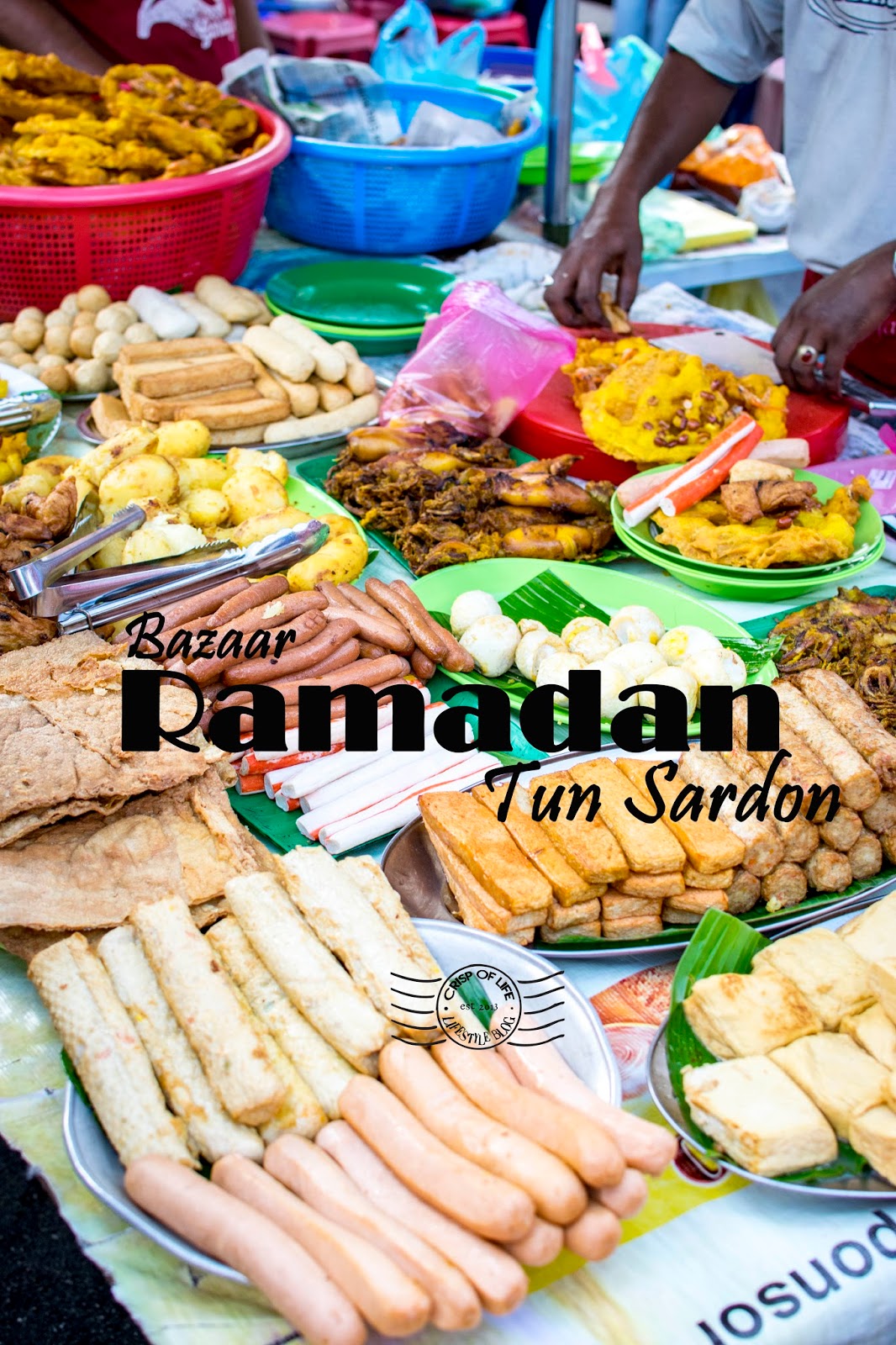 Bazaar Ramadan Tun Sardon Penang - Crisp of Life