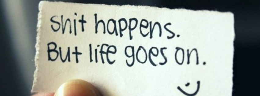 Life Goes On Quote Facebook Cover | Facebook Covers, FB Covers