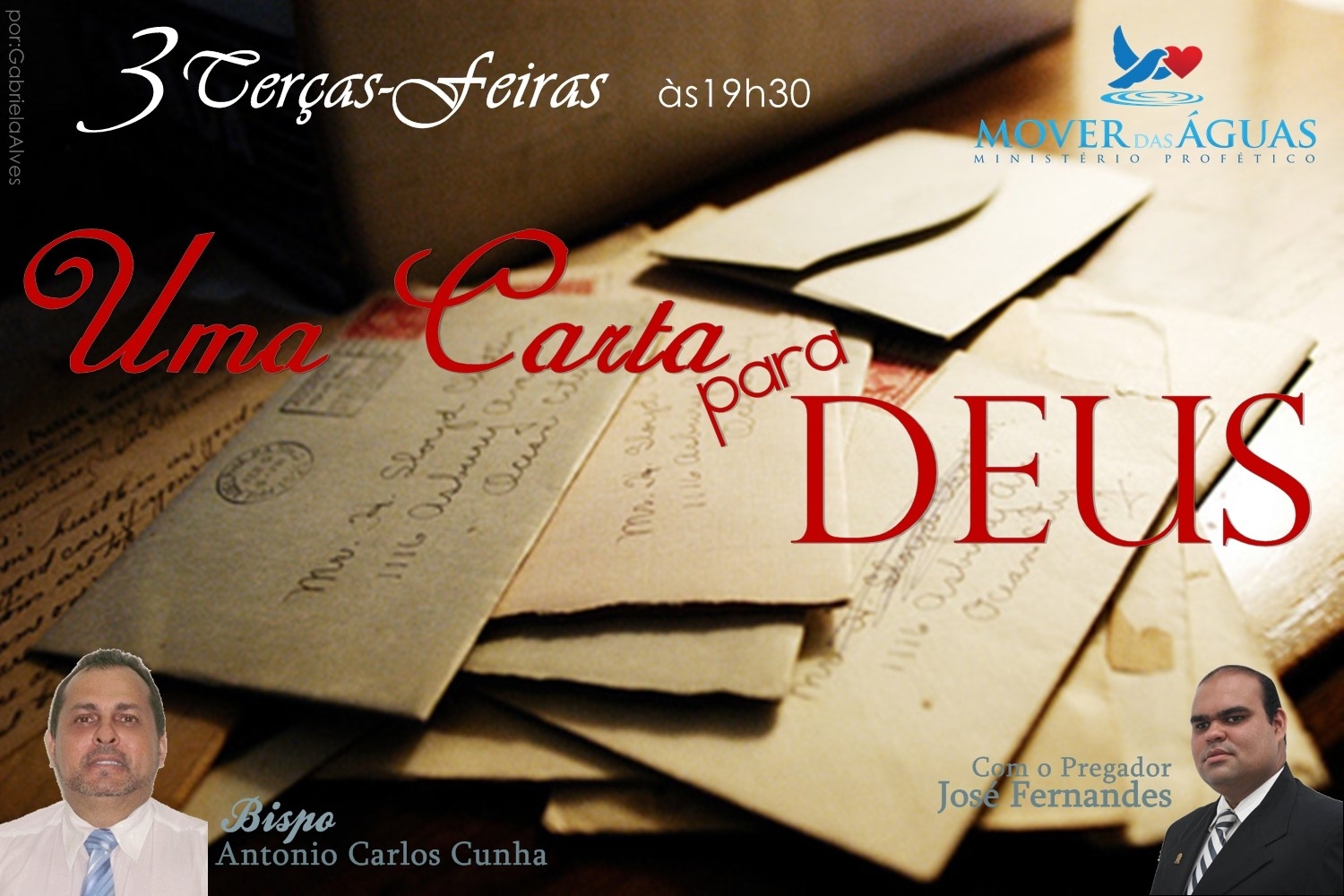 Campanha Evangélica Uma Carta Para Deus PR.JOSÉ FERNANDES: GRANDE CANPANHA UMA CARTA PARA DEUS NA IGREJA MOVER