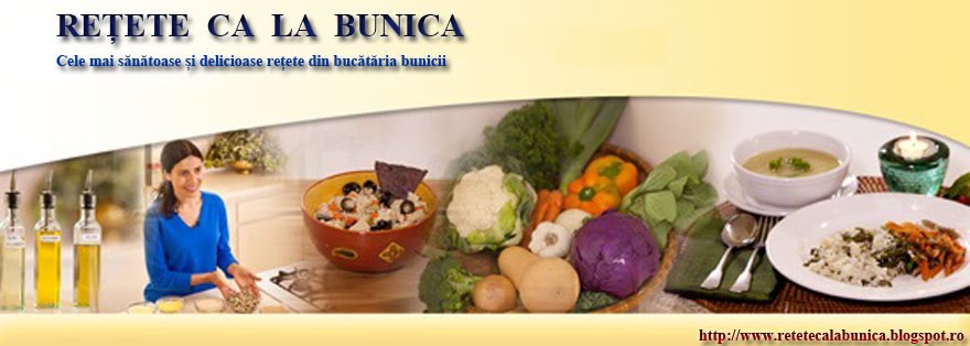 Retete ca la bunica