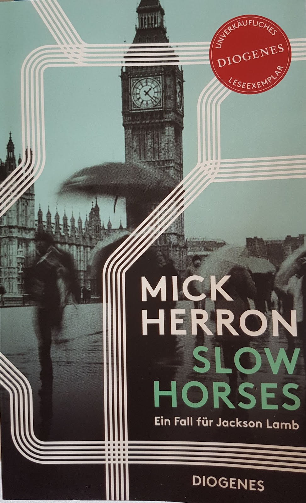 Slow Horses by Mick Herron Slow Horses by Mick Herron