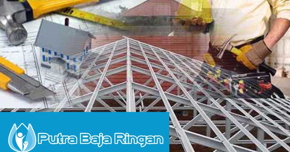 Harga Borongan Tenaga Pasang Baja Ringan Per Meter 2020 Harga Borongan Tenaga Pasang Baja Ringan Per Meter 2020