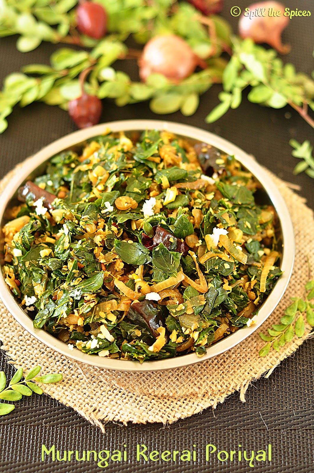 Murungai Keerai Poriyal Drumstick Leaves Stir Fry Spill the Spices