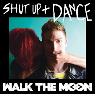 Walk The Moon - Shut up and Dance