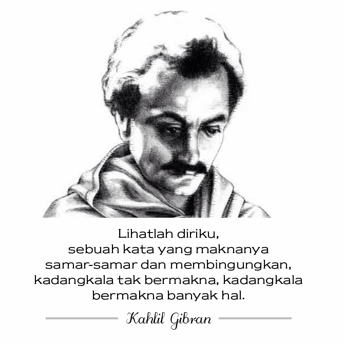 Kata Mutiara Cinta Tak Harus Memiliki Kahlil Gibran