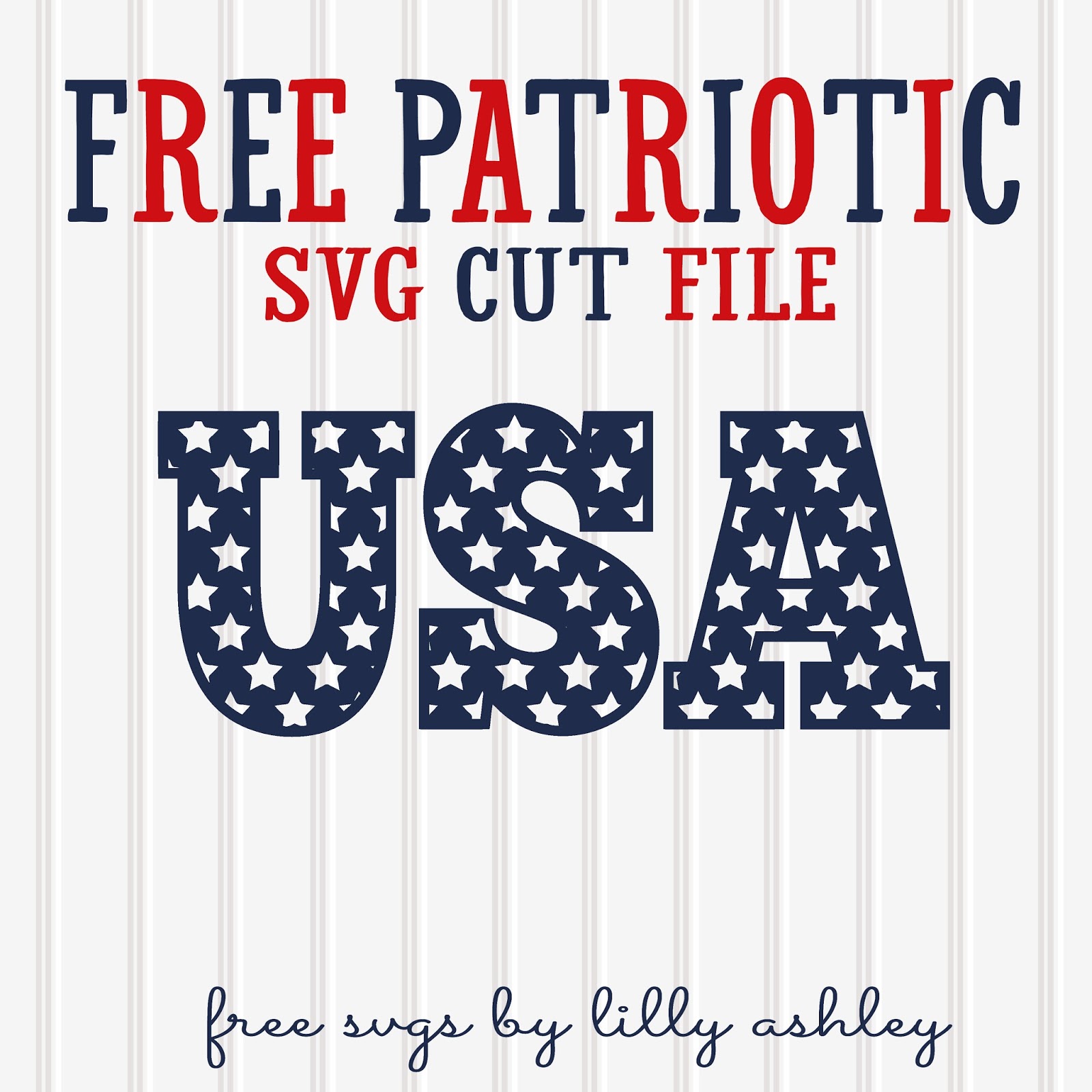 Make It Create Free Cut Files And Printables Free Svg Patriotic Cut File