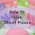 How to use Sheet Masks in India