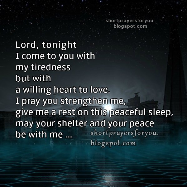 Lord Tonight I Come To You Give Me Your Rest And Peace Short Prayers lord-tonight-i-come-to-you-give-me-your-rest-and-peace-short-prayers