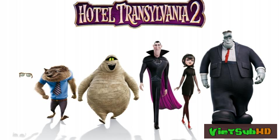Phim Khách Sạn Huyền Bí 2 VietSub + TM HD | Hotel Transylvania 2 2015