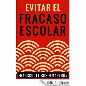 'Evitar el fracaso escolar' Francisco J. Susín Martínez