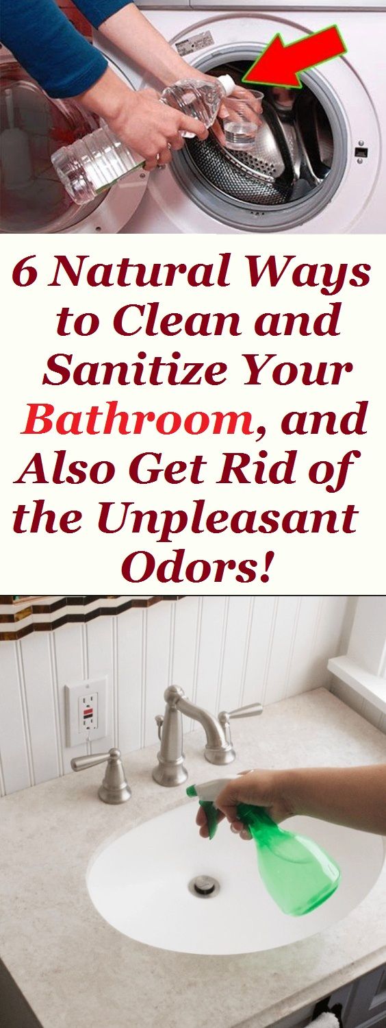 6 NATURAL WAYS TO CLEAN AND SANITIZE YOUR BATHROOM, AND ALSO GET RID OF